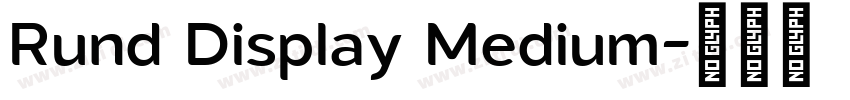 Rund Display Medium字体转换 Rund Display Medium字体转换